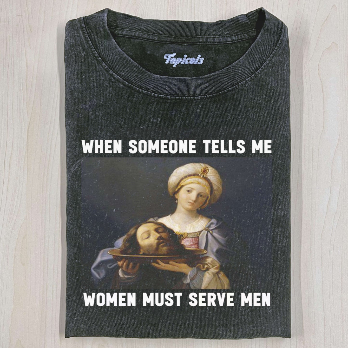 WOMEN SHOULD SERVE MEN  T-SHIRT