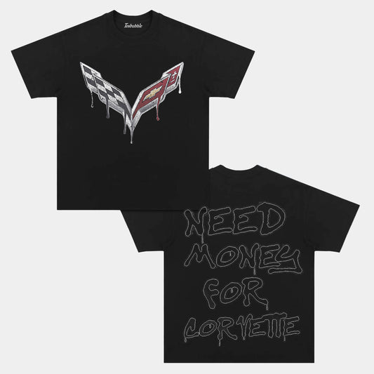 NEED MONEY FOR CORVETTE TEE