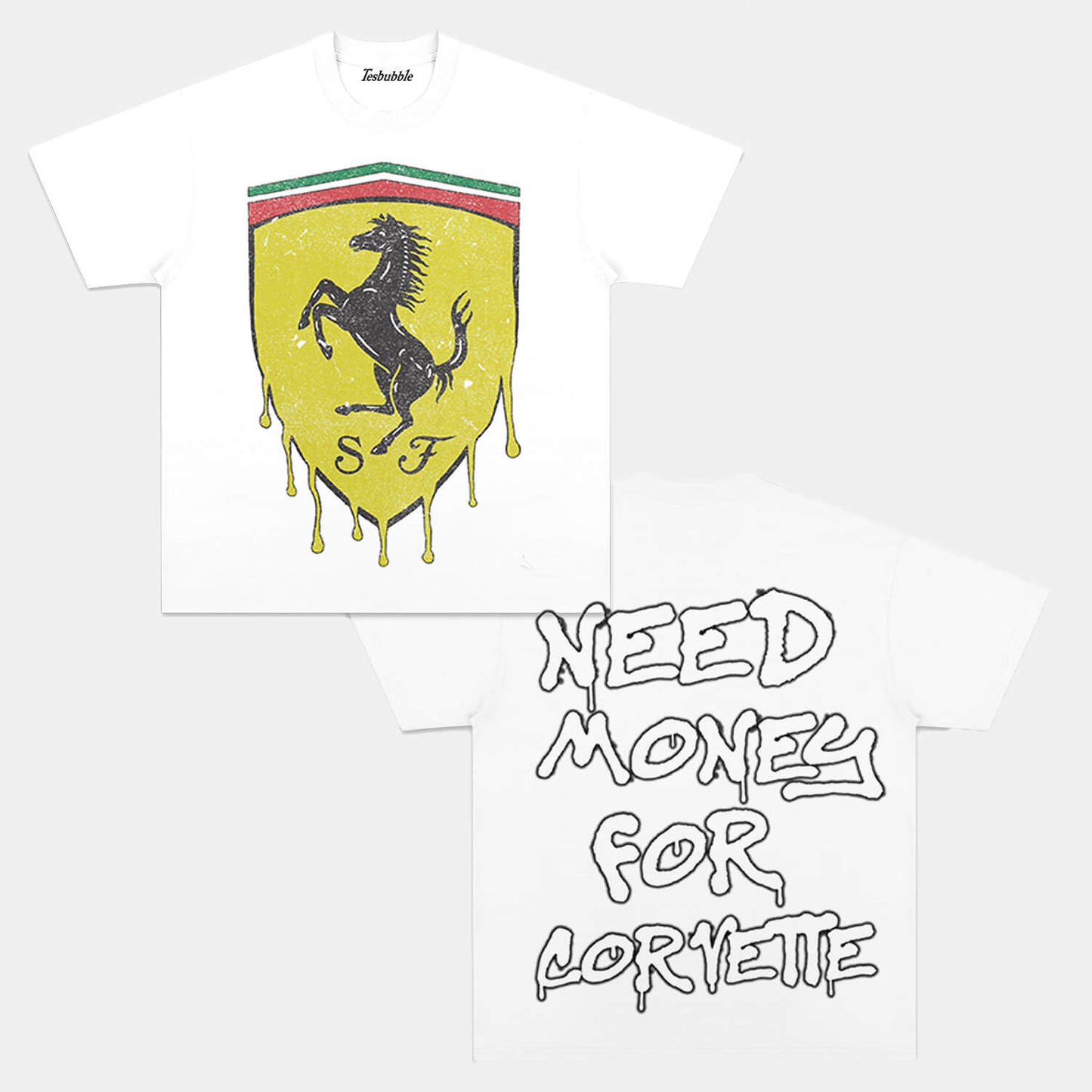 NEED MONEY FOR FERRARI TEE