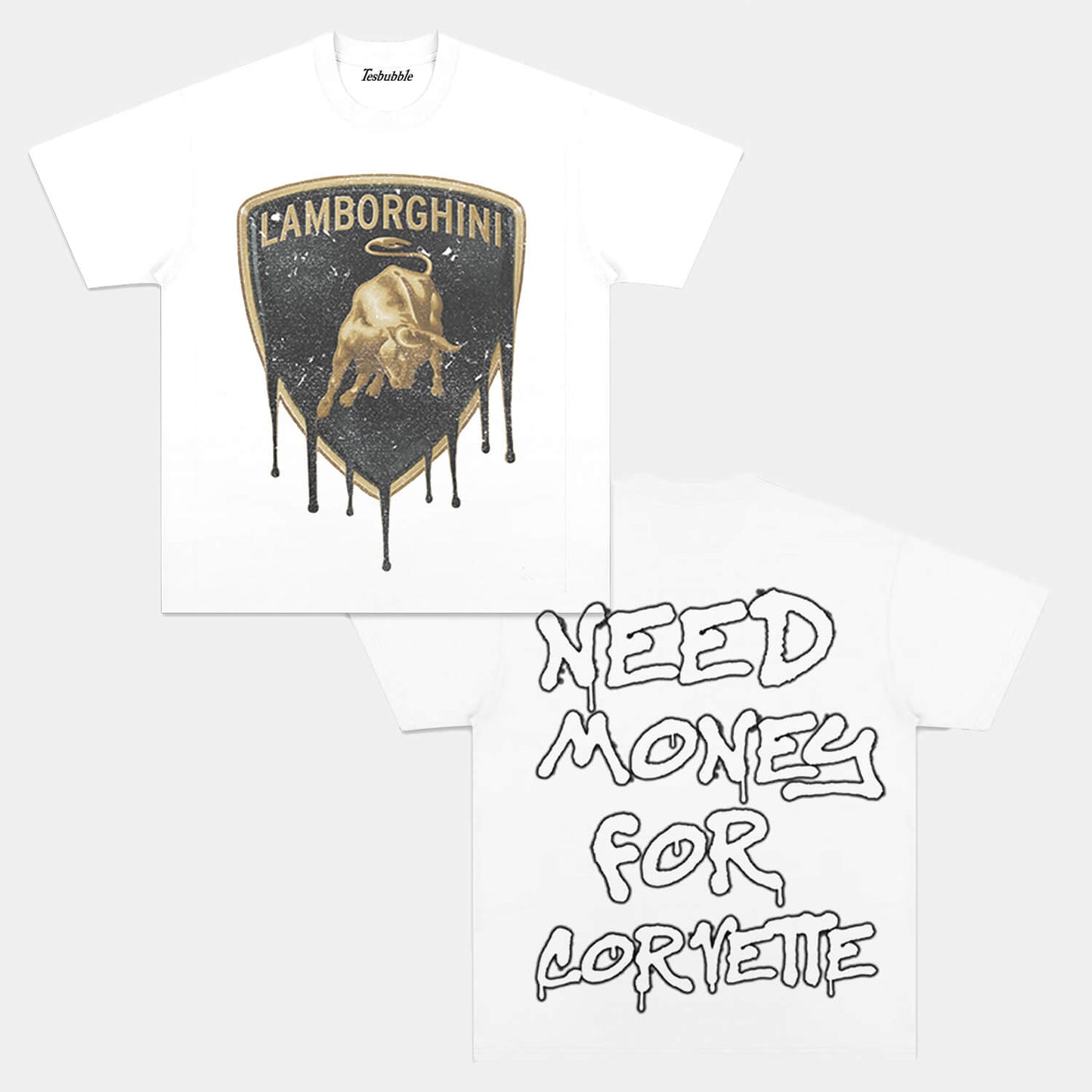 NEED MONEY FOR LAMBO TEE